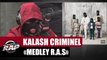 Medley de Kalash Criminel 