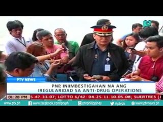 [PTVNews-1pm] PNP, iniimbestigahan na ang iregularidad sa Anti-Drug Operations [07|15|16]