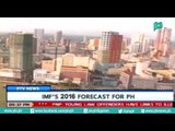 [PTVNews 9pm] IMF's 2016 forecast for PH [07|13|16]