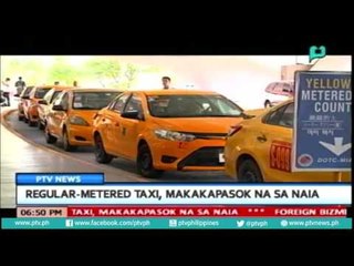 [PTVNews-6pm] Regular-metered taxi, makakapasok na sa NAIA [07|13|16]