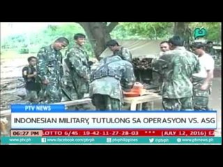 [PTVNews-6pm] Indonesian military, tutulong sa operasyon vs, ASG [07|12|16]