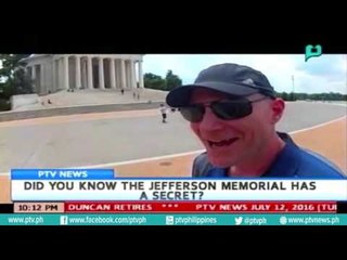 [PTVNews 9pm] Did you know that the Jefferson Memorial has a secret? [07|12|16]