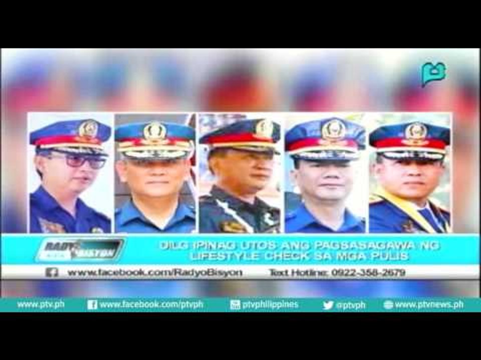 [Radyo Bisyon] DILG, ipinagutos ang pagsasagawa ng 'Lifestyle check' sa mga pulis