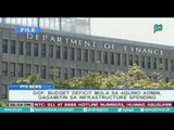 [PTVNews]  Budget deficit mula sa Aquino admin, gagamitin sa infrastructure spending- DOF [07|28|16]