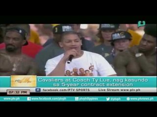 [PTVSports] Cavaliers at Coach Ty Lue, nagkasundo sa 5-year contract extension [07|26|16]