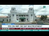 [PTVNews] No SAF maltreatment - DOJ on NBP