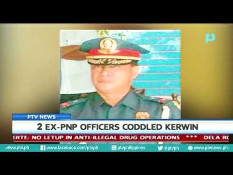 [PTVNews] 2 ex-PNP officers, coddled Kerwin Espinosa