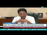 [PTVNews-9pm] DOLE launch hotline vs contructualization[08|05|16]