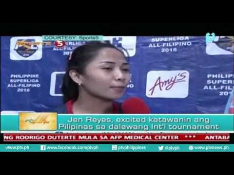 [PTVSports] Jen Reyes, excited katawanin ang Pilipinas sa dalawang Int'l tournament [08|02|16]