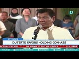 [PTVNews] President Rody Duterte favors holding Con-Ass