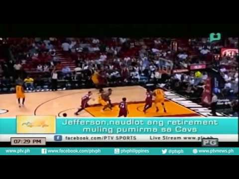 [PTVSports] Jefferson, naudlot ang retirement muling pumirma sa Cavs [07|29|16]