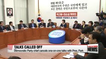 Democratic Party abruptly cancels proposed talks with Pres. Park