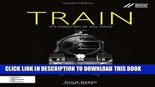 Best Seller Train: The Evolution of Rail Travel Free Download