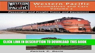 Best Seller Western Pacific Locomotives and Cars, Vol. 2 Free Read