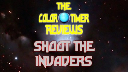 The Color Timer Reviews - Shoot the Invaders