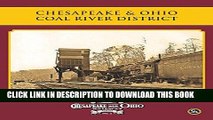 Best Seller Chesapeake   Ohio Coal River District (Chesapeake and Ohio Railway) Free Read