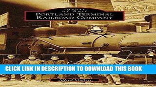 Ebook Portland Terminal Railroad Company (Images of Rail) Free Read