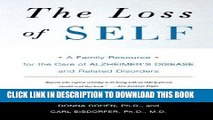 [PDF] The Loss of Self: A Family Resource for the Care of Alzheimer s Disease and Related