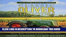 Ebook Classic Oliver Tractors: History, Models, Variations   Specifications 1855-1976 Free Read