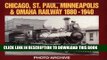 Ebook Chicago, St. Paul, Minneapolis and Omaha Railway, 1880-1940 Photo Archive: Photographs from