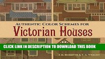 Best Seller Authentic Color Schemes for Victorian Houses: Comstock s Modern House Painting, 1883