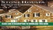 Ebook Stone Houses: Traditional Homes of Pennsylvania s Bucks County and Brandywine Valley Free
