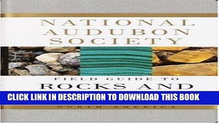 Read Now National Audubon Society Field Guide to Rocks and Minerals: North America (National