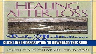 Read Now Healing After Loss: Daily Meditations For Working Through Grief Download Online