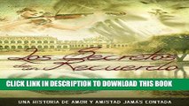 Read Now Los Secretos de un Recuerdo: (HISTÃ“RICO, ROMÃ�NTICO, SUSPENSE) (Spanish Edition)