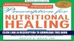 [PDF] Prescription for Nutritional Healing, Fifth Edition: A Practical A-to-Z Reference to