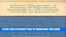 Best Seller Historic Savannah: A Survey of Significant Buildings in the Historic Districts of