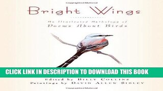 Read Now Bright Wings: An Illustrated Anthology of Poems About Birds Download Online