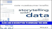 [PDF] Storytelling with Data: A Data Visualization Guide for Business Professionals Full Collection
