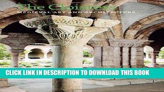Best Seller The Cloisters: Medieval Art and Architecture, Revised and Updated Edition