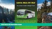 Deals in Books  Costa Rica by Bus: The Insider s Guide to Budget Travel  Premium Ebooks Online