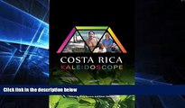 Ebook Best Deals  Costa Rica Kaleidoscope: Multicolored perspectives on the reflections of