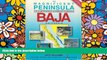 Must Have  The Magnificent Peninsula: The Comprehensive Guidebook to Mexico s Baja California  Buy