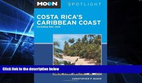 Must Have  Moon Spotlight Costa Rica s Caribbean Coast: Including San JosÃ©  Most Wanted