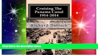 Ebook deals  Cruising The Panama Canal: Centennial Edition  Most Wanted