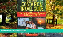 Best Buy Deals  Manuel Antonio, Costa Rica Travel Guide: The Best of Manuel Antonio   Quepos,