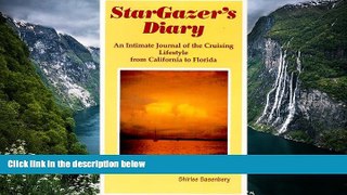 Deals in Books  Stargazer s Diary: an Intimate Journal of the Cruising Lifestyle from California