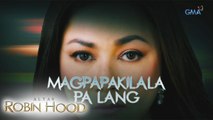 Alyas Robin Hood Teaser Ep. 42: Mayroong magpapakilala ngayong Martes