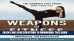 [PDF] Weapons of Fitness: The Womenâ€™s Ultimate Guide to Fitness, Self-Defense, and Empowerment