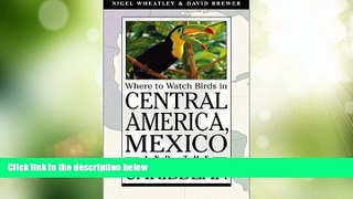 Deals in Books  Where to Watch Birds in Central America, Mexico, and the Caribbean (Princeton