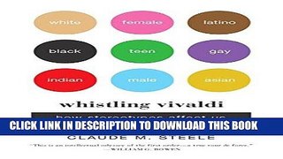 [PDF] Whistling Vivaldi: How Stereotypes Affect Us and What We Can Do (Issues of Our Time) [Online