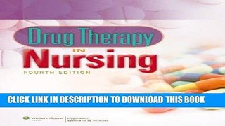 [PDF] Drug Therapy in Nursing, Fourth Edition [Full Ebook]