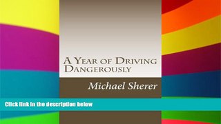 Must Have  A Year of Driving Dangerously  Full Ebook