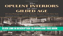 Best Seller The Opulent Interiors of the Gilded Age: All 203 Photographs from 