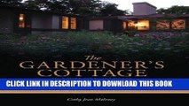 Ebook The Gardener s Cottage in Riverside, Illinois: Living in a 