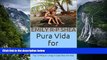 Deals in Books  Pura Vida for Parents: Top 15 FAQs on Living in Costa Rica with Kids  Premium